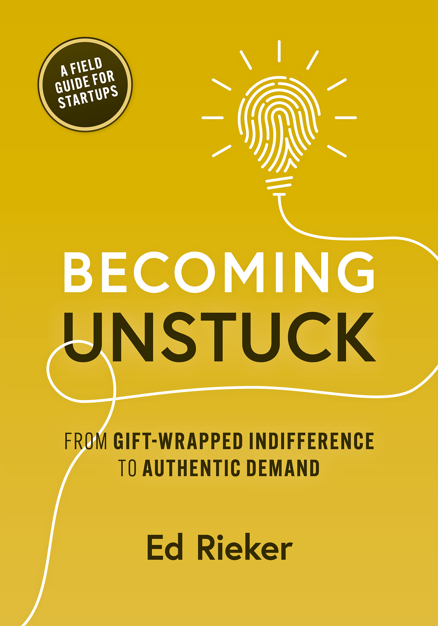Becoming Unstuck by Ed Rieker